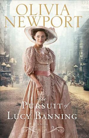 The Pursuit of Lucy Banning by Olivia Newport