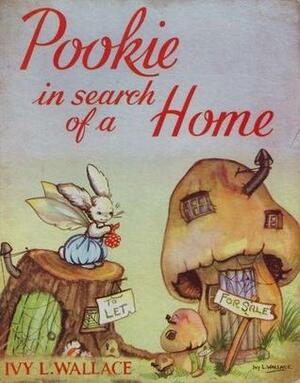 Pookie in Search of a Home by Ivy L. Wallace