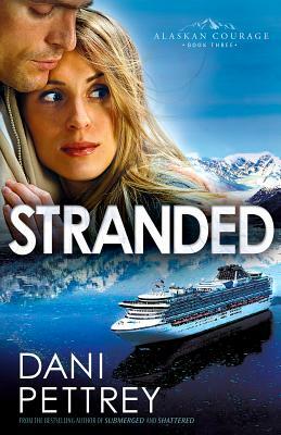 Stranded by Dani Pettrey