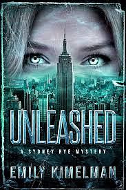 Unleashed  by Emily Kimelman