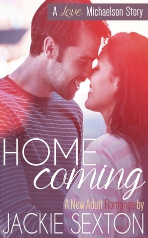 Homecoming (Love Michaelson #1) by Jackie Sexton