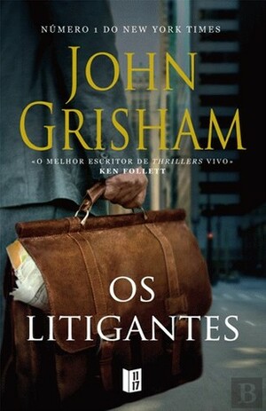 Os Litigantes by John Grisham