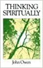 Thinking Spiritually by John Owen