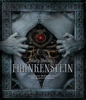 Steampunk: Frankenstein by Mary Shelley