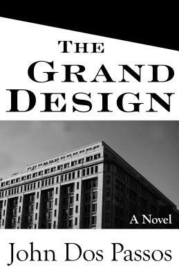 The Grand Design by John Dos Passos