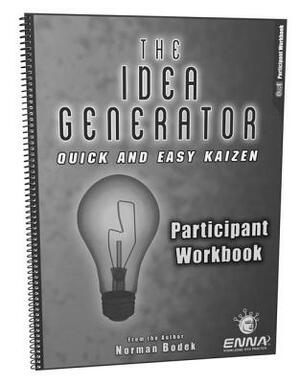 Quick and Easy Kaizen Participant Workbook by Norman Bodek