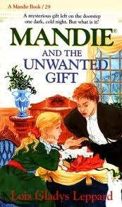 Mandie and the Unwanted Gift by Lois Gladys Leppard