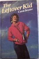 The Leftover Kid by Carol Snyder