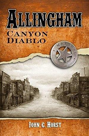 Allingham: Canyon Diablo by John C. Horst, John C. Horst