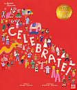 Celebrate!: Discover 50 Fantastic Festivals from Around the World by Laura Mucha