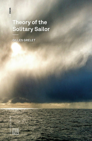 Theory of the Solitary Sailor by Gilles Grelet