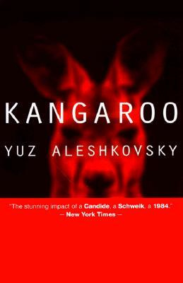 Kangaroo by Yuz Aleshkovsky, Iuz Aleshkovskii, Yuz Aleshovesky
