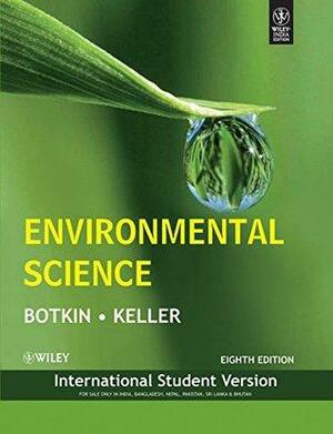 Environmental Science by Daniel B. Botkin, Edward A. Keller
