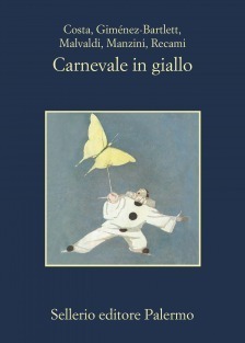 Carnevale in giallo by Alicia Giménez Bartlett, Francesco Recami, Gian Mauro Costa, Antonio Manzini, Marco Malvaldi