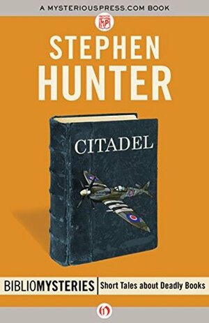 Citadel by Stephen Hunter