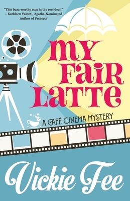 My Fair Latte by Vickie Fee