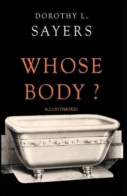 Whose Body? Illustrated by Dorothy L. Sayers