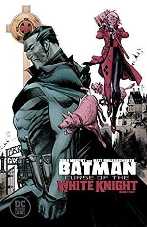 Batman: Curse of the White Knight #3 by Matt Hollingsworth, Sean Murphy