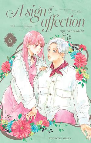 A Sign of Affection - Tome 6 by Rosalys, suu Morishita