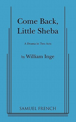 Come Back, Little Sheba by William Inge