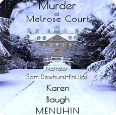 Murder at Melrose Court by Karen Baugh Menuhin