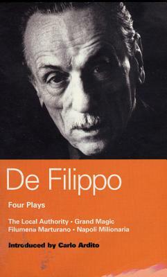 Defilippo: Plays Four by Eduardo De Filippo, Eduardo De Filippo
