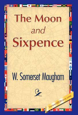 The Moon and Sixpence by W. Somerset Maugham