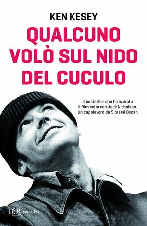 Qualcuno volò sul nido del cuculo by Ken Kesey