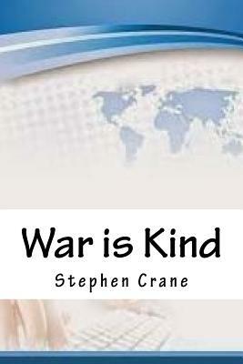 War is Kind by Stephen Crane