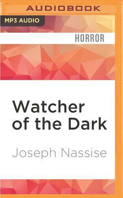 Watcher of the Dark by Joseph Nassise
