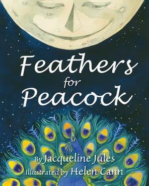 Feathers for Peacock by Jacqueline Jules