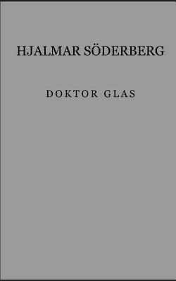 Doktor Glas by Hjalmar Söderberg
