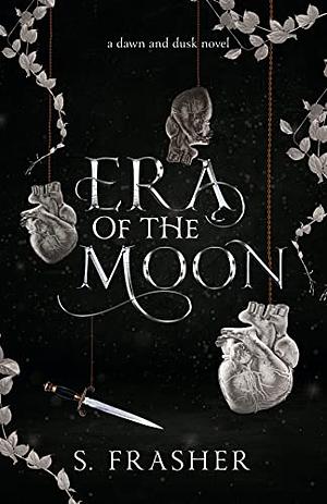 Era of the Moon by S. Frasher