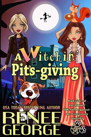 A Witchin Pitsgiving by Renée George