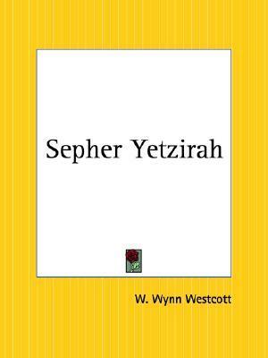 Sepher Yetzirah by W. Wynn Westcott