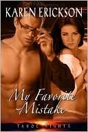 My Favorite Mistake by Karen Erickson