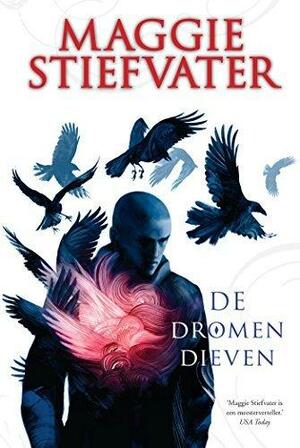 De dromendieven by Maggie Stiefvater