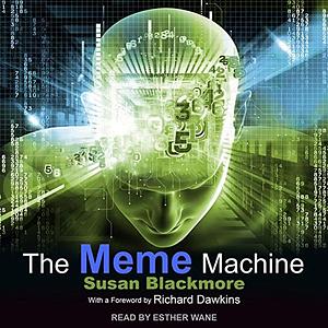 The Meme Machine by Susan Blackmore