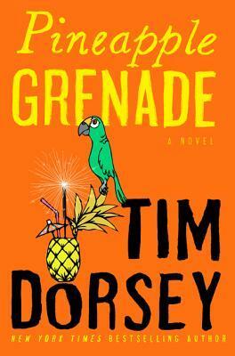 Pineapple Grenade by Tim Dorsey