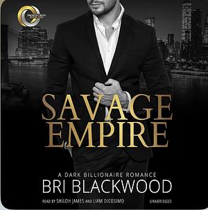 Savage Empire by Bri Blackwood