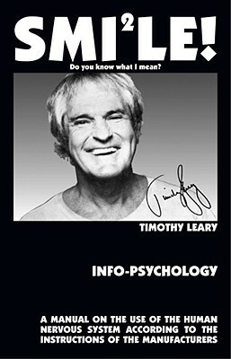 Info-Psychology: A Revision of Exo-Psychology by Timothy Leary