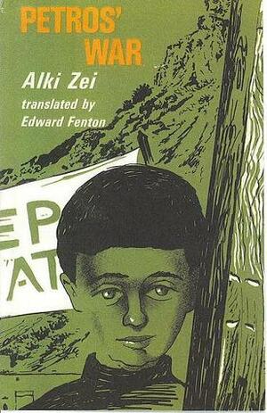 Petros' War by Edward Fenton, Alki Zei