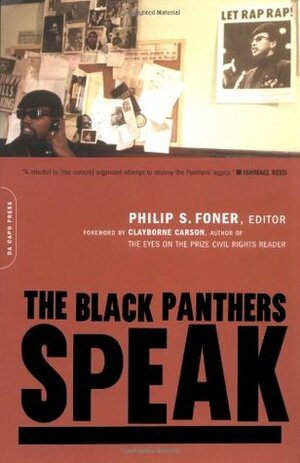 The Black Panthers Speak by Philip S. Foner, Clayborne Carson, Julian Bond