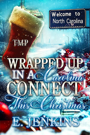 WRAPPED UP IN A CAROLINA CONNECT THIS CHRISTMAS by E. Jenkins