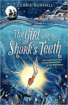 The Girl with the Shark's Teeth - Gadis Bergigi Hiu by Cerrie Burnell