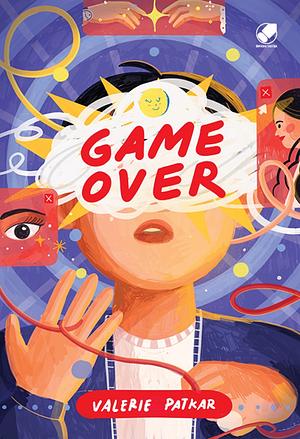 Game Over by Valerie Patkar