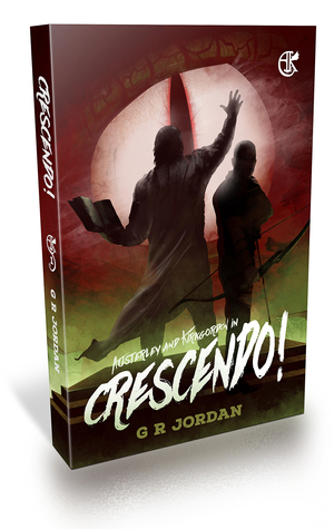 Crescendo! by G.R. Jordan, Gary Ross-Jordan