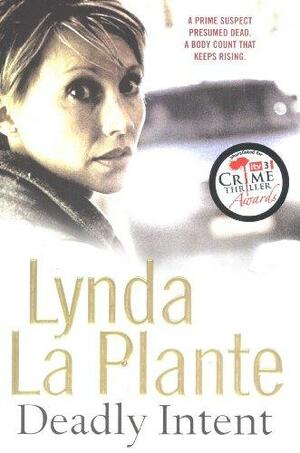 Deadly Intent by Lynda La Plante