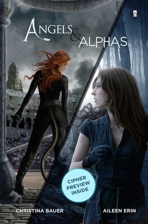 Angels & Alphas by Aileen Erin, Christina Bauer