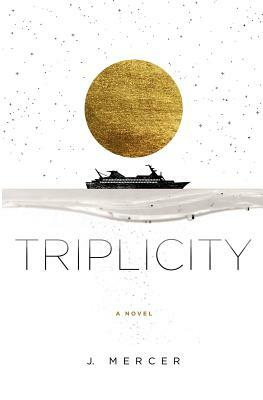 Triplicity by J. Mercer